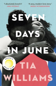 Seven Days in June - Tia Williams (Paperback) 07-06-2022 