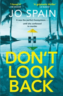 Don't Look Back: An addictive, fast-paced thriller from the author of The Perfect Lie - Jo Spain (Paperback) 18-01-2024 