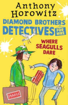 Diamond Brothers  Where Seagulls Dare: A Diamond Brothers Case - Anthony Horowitz; Tony Ross (Paperback) 05-05-2022 