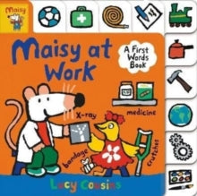 Maisy  Maisy at Work - Lucy Cousins; Lucy Cousins (Board book) 07-07-2022 