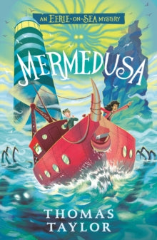 An Eerie-on-Sea Mystery  Mermedusa - Thomas Taylor (Paperback) 07-09-2023 