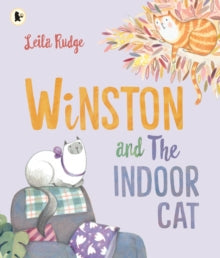 Winston and the Indoor Cat - Leila Rudge; Leila Rudge (Paperback) 06-04-2023 Short-listed for CBCA Book of the Year Awards, Early Childhood 2022 (Australia).