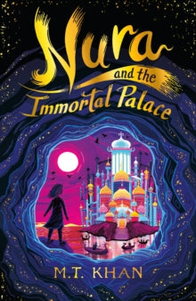 Nura and the Immortal Palace - M. T. Khan (Paperback) 07-07-2022 