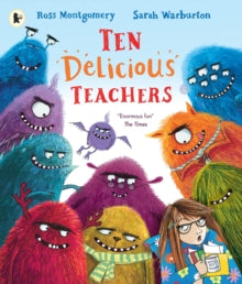 Ten Delicious Teachers - Ross Montgomery; Sarah Warburton (Paperback) 02-06-2022 