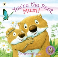 You're the Best, Mum! - Charles Fuge; Charles Fuge (Paperback) 02-03-2023 