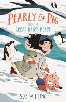 Pearly and Pig and the Great Hairy Beast - Sue Whiting; Rebecca Crane (Paperback) 05-05-2022 