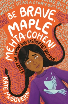 Be Brave, Maple Mehta-Cohen!: A Story for Anyone Who Has Ever Felt Different - Kate McGovern (Paperback) 06-10-2022 