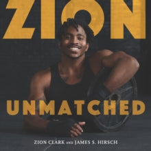 Zion Unmatched - Zion Clark; James S. Hirsch (Hardback) 05-08-2021 