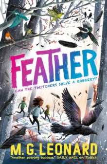 The Twitchers  Feather - M. G. Leonard (Paperback) 01-02-2024 