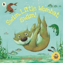 Swim, Little Wombat, Swim! - Charles Fuge; Charles Fuge (Paperback) 07-10-2021 