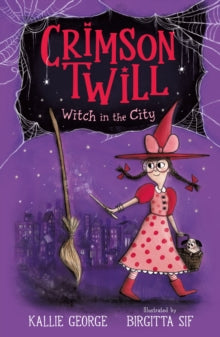 Crimson Twill: Witch in the City - Kallie George; Birgitta Sif (Paperback) 15-09-2022 