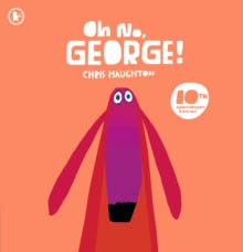 Oh No, George! - Chris Haughton; Chris Haughton (Paperback) 07-04-2022 Winner of Junior Design Award 2013 (UK).