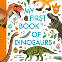Zoe Ingram's My First Book of...  My First Book of Dinosaurs - Zoe Ingram (Hardback) 04-May-23 