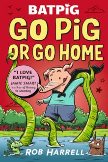 Batpig  Batpig: Go Pig or Go Home - Rob Harrell; Rob Harrell (Paperback) 06-07-2023 