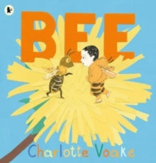 Bee - Charlotte Voake; Charlotte Voake (Paperback) 04-May-23 