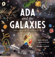 MIT Kids Press  Ada and the Galaxies - Alan Lightman; Olga Pastuchiv; Susanna Chapman (Paperback) 02-03-2023 