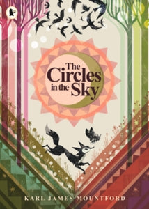 The Circles in the Sky - Karl James Mountford; Karl James Mountford (Paperback) 07-09-2023 