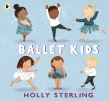 Ballet Kids - Holly Sterling; Holly Sterling (Paperback) 02-11-2023 