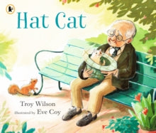 Hat Cat - Troy Wilson; Eve Coy (Paperback) 02-11-2023 
