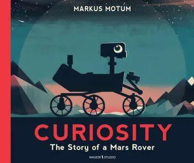 Curiosity: The Story of a Mars Rover - Markus Motum; Markus Motum (Paperback) 07-09-2023 Short-listed for British Book Design and Production Awards 2019 (UK) and Klaus Flugge Prize 2018 (UK) and Young People's Book Prize 2018 (UK).