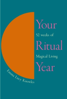 Your Ritual Year - Emma Lucy Knowles (Hardback) 28-12-2023 