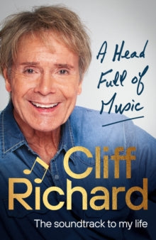 A Head Full of Music: The soundtrack to my life - Cliff Richard (Hardback) 26-10-2023 