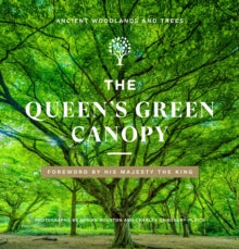 The Queen's Green Canopy: Ancient Woodlands and Trees - Adrian Houston; Charles Sainsbury-Plaice (Hardback) 01-06-2023 