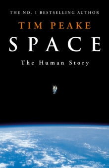 Space: The Human Story - Tim Peake (Hardback) 26-10-2023 