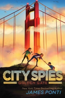 City Spies 2 Golden Gate - James Ponti (Paperback) 01-02-2022 