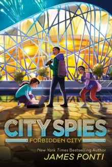 City Spies 3 Forbidden City - James Ponti (Paperback) 10-01-2023 