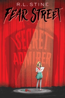 Fear Street  Secret Admirer - R.L. Stine (Paperback) 09-02-2021 