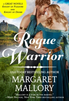 Rogue Warrior: 2-in-1 Edition with Knight of Pleasure and Knight of Desire - Margaret Mallory (Paperback) 15-04-2021 