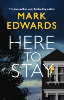Here To Stay - Mark Edwards (Paperback) 01-09-2019 