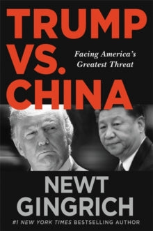 America's Greatest Challenge: Confronting the Chinese Communist Party - Newt Gingrich (Paperback) 15-07-2021 