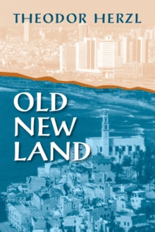 Old New Land - Theodor Herzl; Jacques Kornberg (Paperback) 21-06-2020 
