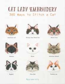 Cat Lady Embroidery: 380 Ways to Stitch a Cat - Applemints (Paperback) 05-07-2018 