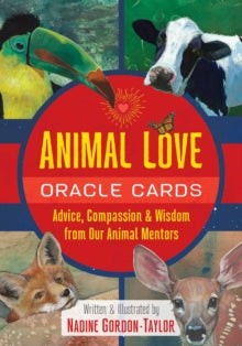 Animal Love Oracle Cards: Advice, Compassion, and Wisdom from Our Animal Mentors - Nadine Gordon-Taylor (Mixed media product) 22-07-2021 