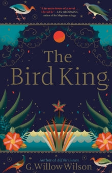The Bird King - G. Willow Wilson (Paperback) 05-03-2020 