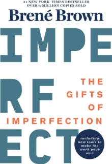The Gifts Of Imperfection: 10th Anniversary Edition: Features a new foreword and brand-new tools - Brene Brown (Paperback) 10-03-2022 