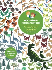 In the Age of Dinosaurs: My Nature Sticker Activity Book - Olivia Cosneau (Paperback) 23-01-2018 