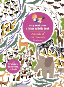 My Nature Sticker Activity Books  Animals of the Savanna - Olivia Cosneau (Paperback) 05-03-2019 