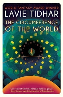 The Circumference Of The World - Lavie Tidhar (Paperback) 05-09-2023 