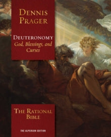 The Rational Bible: Deuteronomy - Dennis Prager (Hardback) 24-11-2022 