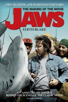 On Location... On Martha's Vineyard: The Making of the Movie Jaws (45th Anniversary Edition) - Edith Blake; Michael A Smith (Paperback) 16-08-2020 