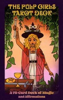The Pulp Girls Tarot Deck: A 78-Card Deck of Magic and Affirmations - The Pulp Girls (Kit) 24-10-2022 