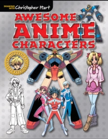 Awesome Anime Characters - Christopher Hart (Paperback) 07-01-2018 