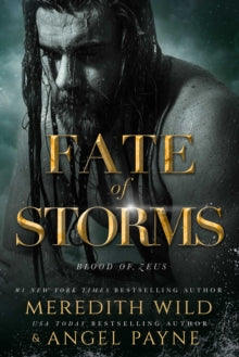 Blood of Zeus  Fate of Storms: Blood of Zeus: Book Three - Meredith Wild; Angel Payne (Paperback) 22-07-2021 