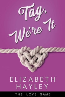 The Love Game 6 Tag, We're It - Elizabeth Hayley (Paperback) 23-12-2021 