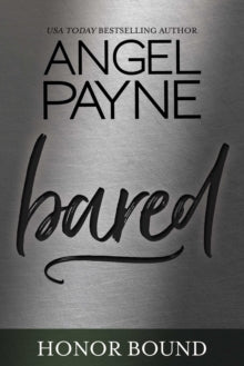 Honor Bound 11 Bared - Angel Payne (Paperback) 23-12-2021 