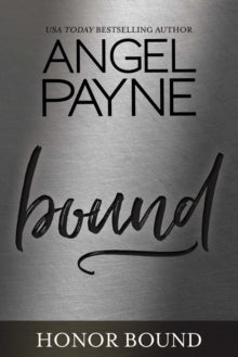 Honor Bound 12 Bound - Angel Payne (Paperback) 17-02-2022 